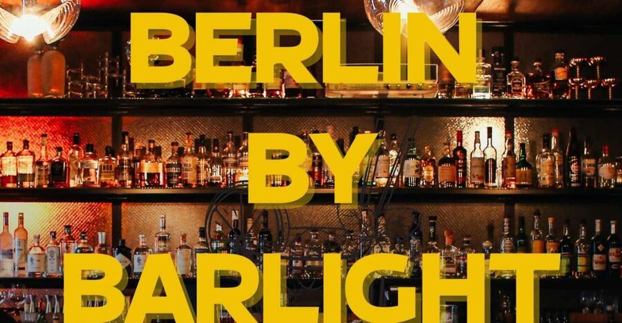 Berlin: Exclusive Bar-Hopping Tour with Signature Drinks - How the 3-Hour Pace Feels: Walk Minutes, Drink Minutes
