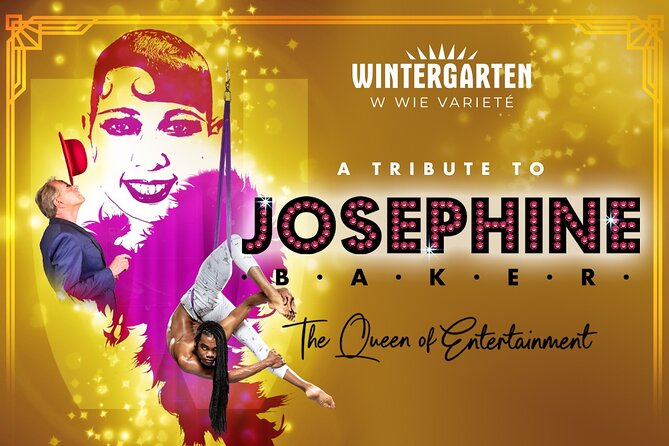 Berlin Varieté: "JOSEPHINE -The Queen of Entertainment" - Key things to know before you go
