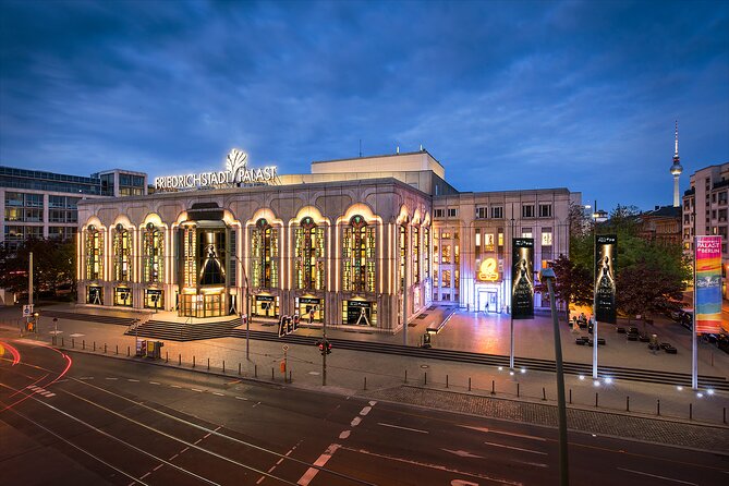 BLINDED by DELIGHT Grand Show - Friedrichstadt-Palast: The Berlin Stage That Feels Like a Big Deal